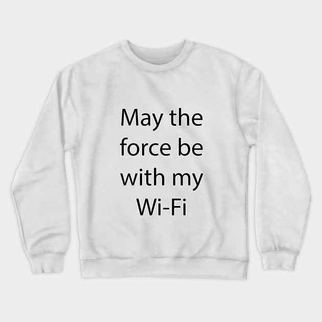 Nerdy and Geeky Quote 19 Crewneck Sweatshirt by Park Windsor